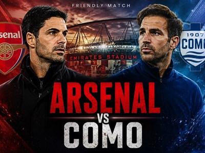 Nhận định trận đấu Arsenal vs Como, 1h30 ngày 13.8: Tìm kiếm bước chạy đà tốt