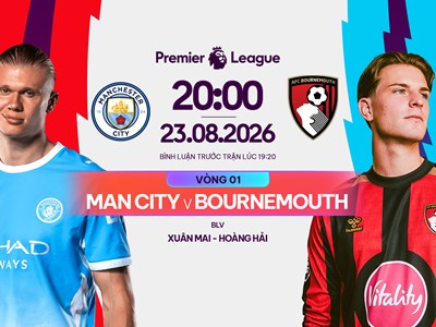 Link xem trực tiếp Man City vs Bournemouth, 20h00 ngày 23.8 - vòng 1 Ngoại hạng Anh