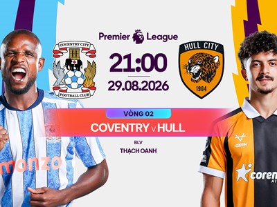Link xem trực tiếp Coventry vs Hull City, 21h00 ngày 29.8 - vòng 2 Ngoại hạng Anh