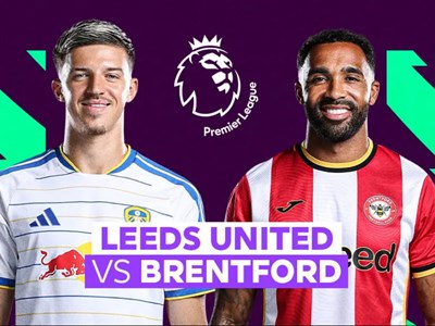 Nhận định trận đấu Leeds vs Brentford, 20h00 ngày 30.8: “Bầy Ong” bay cao