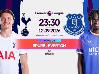 Link xem trực tiếp Tottenham vs Everton, 23h30 ngày 12.9 - Ngoại hạng Anh
