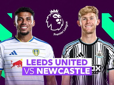 Nhận định trận đấu Leeds vs Newcastle, 2h00 ngày 15.9: Cuộc chiến leo top 4