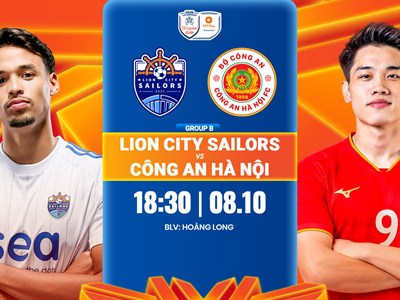 Nhận định trận đấu Lion City Sailors vs CAHN, 18h30 ngày 8.10: Khởi đầu hanh thông