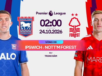 Nhận định trận đấu Ipswich Town vs Nottingham, 2h00 ngày 24.10: Mỗi điểm đều quý