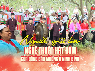 (Emagazine) Người “giữ lửa” nghệ thuật hát Đúm của đồng bào Mường ở Ninh Bình