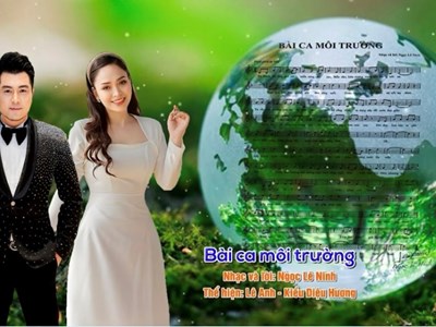 Lê Anh, Kiều Diệu Hương hát “Bài ca môi trường”