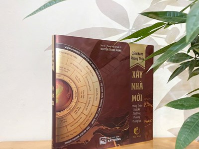 Xuất bản “Cẩm nang Phong thủy xây nhà mới“