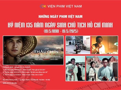 Những ngày phim Việt Nam kỷ niệm 135 năm Ngày sinh Chủ tịch Hồ Chí Minh