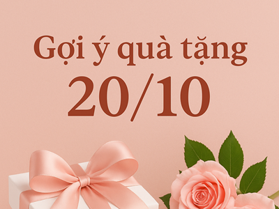 Những món quà có thể khiến mọi phụ nữ tan chảy trong ngày 20.10, đàn ông tinh tế không nên bỏ qua