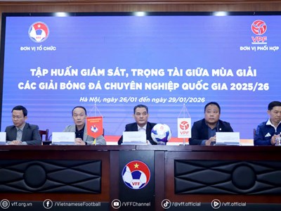 Khai mạc chương trình tập huấn đợt 1 giám sát, trọng tài giữa mùa giải các Giải BĐCNQG 2025/26