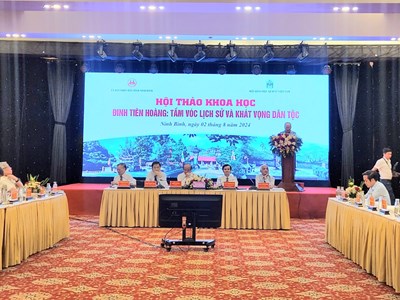 Hội thảo khoa học “Đinh Tiên Hoàng: Tầm vóc lịch sử và khát vọng dân tộc“