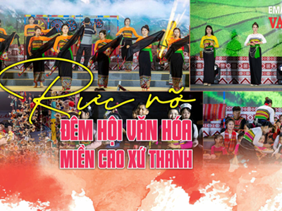 (Emagazine) Rực rỡ đêm hội văn hóa miền cao xứ Thanh