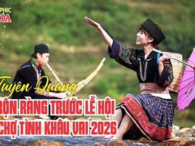 (Infographic) Tuyên Quang rộn ràng trước Lễ hội Chợ tình Khâu Vai 2026