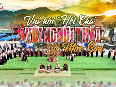  Emagazine: Vui hội “Hết Chá” với người Thái ở Mộc Sơn