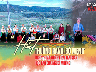 (Emagazine) “Hát Thường rang, Bộ mẹng” - nghệ thuật trình diễn dân gian độc đáo của người Mường