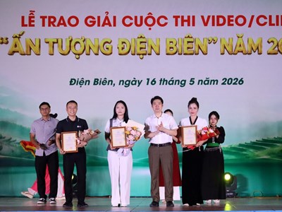 Trao giải Cuộc thi Video/clip “Ấn tượng Điện Biên” năm 2026