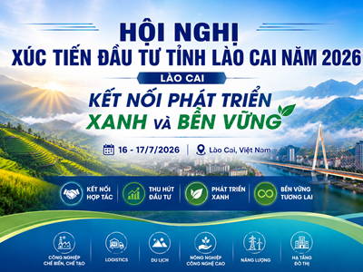Sắp diễn ra Hội nghị Xúc tiến đầu tư tỉnh Lào Cai năm 2026