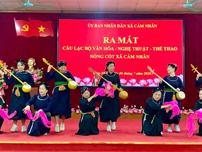 Khơi dậy phong trào văn hóa, văn nghệ quần chúng các dân tộc ở Cảm Nhân