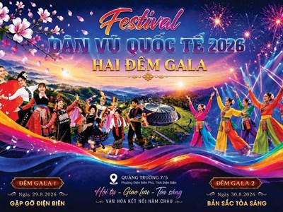 Điện Biên rực rỡ với hai đêm Gala tại Festival Dân vũ quốc tế 2026