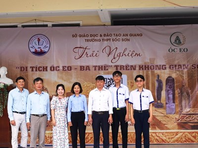 Học sinh An Giang đưa di sản Óc Eo – Ba Thê lên không gian số 