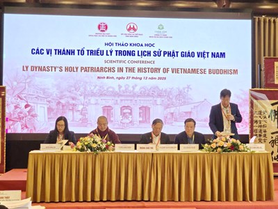 Hội thảo khoa học “Các vị Thánh tổ triều Lý trong lịch sử Phật giáo Việt Nam”