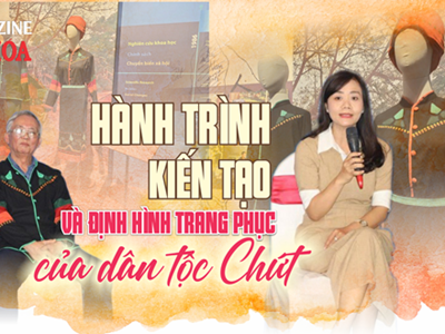 (Emagazine) Hành trình kiến tạo và định hình trang phục của dân tộc Chứt