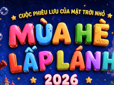“Mùa hè lấp lánh” 2026: Món quà đặc biệt dành cho thiếu nhi dịp 1.6