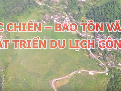 Ngọc Chiến - Bảo tồn văn hóa để phát triển du lịch cộng đồng	