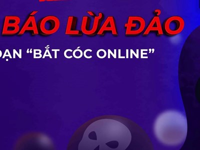 Bộ Công an cảnh báo biến tướng thủ đoạn “bắt cóc online”, đổi tiền ngoại tệ online