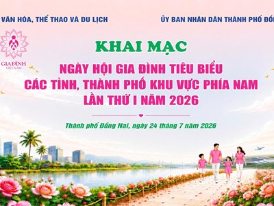 Tối nay, khai mạc Ngày hội Gia đình tiêu biểu các tỉnh, thành phố khu vực phía Nam lần thứ I năm 2026
