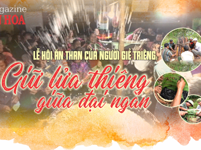 (Emagazine) Lễ hội ăn than của người Giẻ Triêng: Giữ lửa thiêng giữa đại ngàn