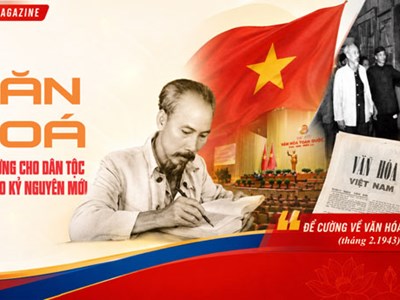 Kỳ 1: Văn hoá soi đường cho dân tộc tiến vào kỷ nguyên mới