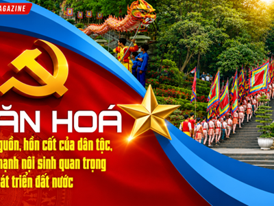 Kỳ 2: Văn hóa - cội nguồn, hồn cốt của dân tộc, sức mạnh nội sinh quan trọng để phát triển đất nước