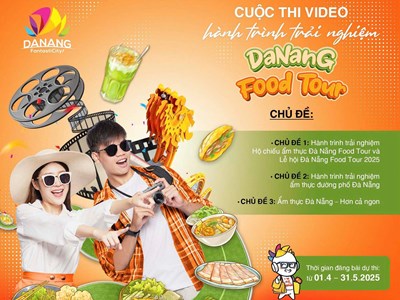 Cuộc thi video “Hành trình trải nghiệm ẩm thực tại thành phố Đà Nẵng” 