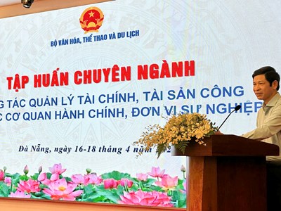 Tập huấn chuyên ngành “Công tác quản lý tài chính, tài sản công tại các cơ quan hành chính, đơn vị thuộc Bộ VHTTDL”