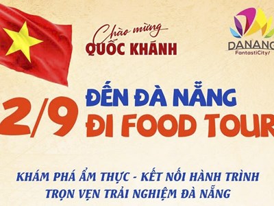 Khám phá văn hóa xứ Quảng qua 5 tuyến du lịch ẩm thực tại Đà Nẵng dịp 2.9