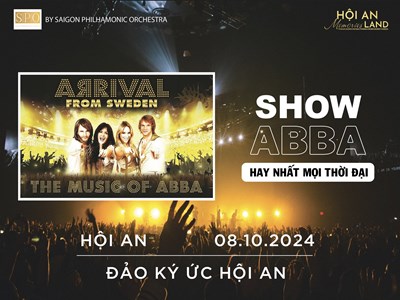 Thưởng thức âm nhạc huyền thoại của ABBA tại Hội An