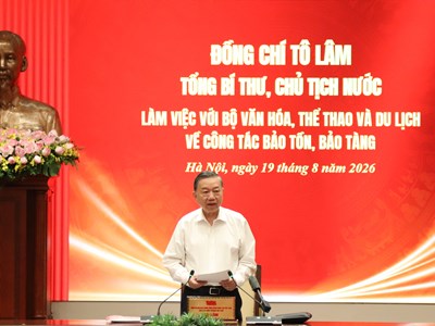 Tổng Bí thư, Chủ tịch nước Tô Lâm làm việc với Bộ VHTTDL về công tác bảo tồn, bảo tàng