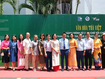 Tôn vinh văn hóa Trà Việt – Hành trình từ cây chè tới chén trà