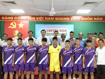Chuyển giao các cầu thủ U15 cho CLB bóng đá trẻ B. Bình Dương
