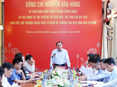 Bộ trưởng Nguyễn Văn Hùng làm việc với Nhạc viện TP.HCM và Trường ĐH Văn hoá TP.HCM