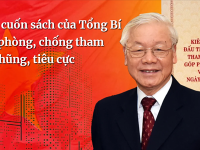 Sức hút từ cuốn sách của Tổng Bí thư về phòng, chống tham nhũng, tiêu cực