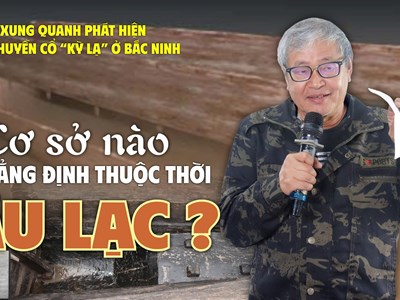 Cơ sở nào khẳng định thuộc thời Âu Lạc?