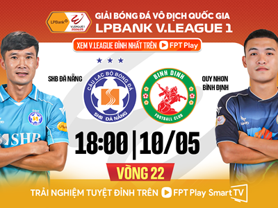 Nhận định trận đấu Đà Nẵng vs Bình Định, 18h00 ngày 10.5: Khi bờ vực chỉ cách một bước chân