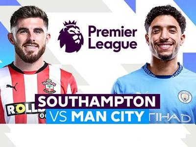 Nhận định trận đấu Southampton vs Man City, 21h00 ngày 10.5: Miếng mồi ngon giữa cơn khát điểm