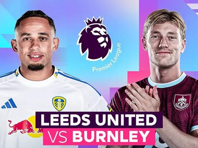 Nhận định trận đấu Leeds vs Burnley, 2h00 ngày 2.5: Tiến sát vé trụ hạng