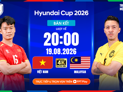 Nhận định trận đấu Việt Nam vs Malaysia, 20h00 ngày 19.8: Thẳng tiến chung kết