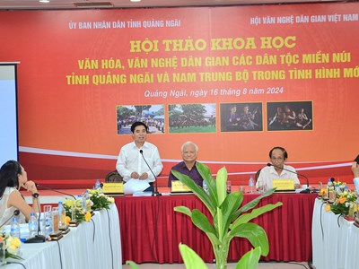 Văn hóa, văn nghệ dân gian các dân tộc miền núi tỉnh Quảng Ngãi và Nam Trung Bộ trong tình hình mới