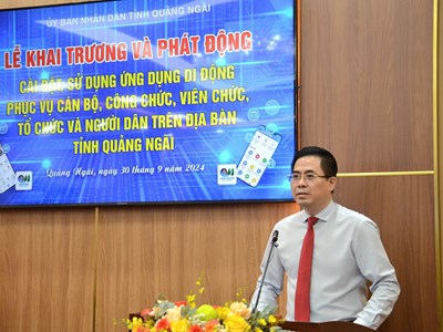 Quảng Ngãi phát động cài đặt, sử dụng Ứng dụng di động phục vụ cán bộ, công chức, viên chức, tổ chức và người dân