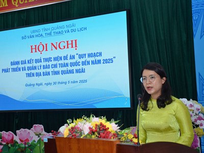 Thực hiện đề án Quy hoạch phát triển và quản lý báo chí trên địa bàn Quảng Ngãi
